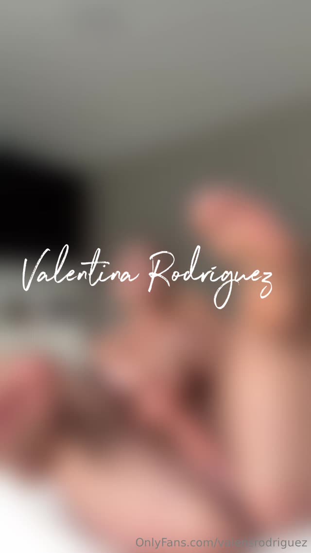valentinarodriguez video
